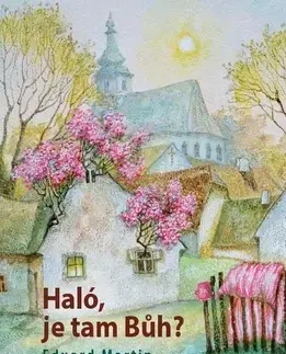 Novely, poviedky, antológie Haló, je tam Bůh? - Martin Eduard