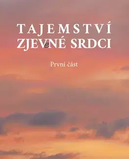 Young adults Tajemství zjev(e)né srdci - 1. část - Jiří Klaban