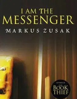 Cudzojazyčná literatúra I am the Messenger - Markus Zusak