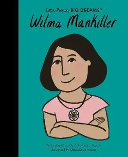 História Wilma Mankiller - Maria Isabel Sanchez Vegara,Alexandra Bowman