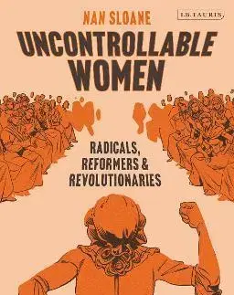 Svetové dejiny, dejiny štátov Uncontrollable Women - Nan Sloane