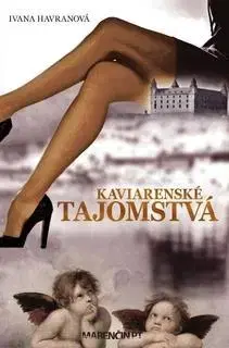 Slovenská beletria Kaviarenské tajomstvá - Ivana Havranová