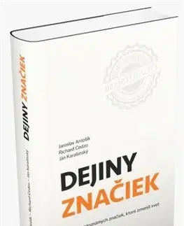 Marketing, reklama, žurnalistika Dejiny značiek - Jaroslav Antošík