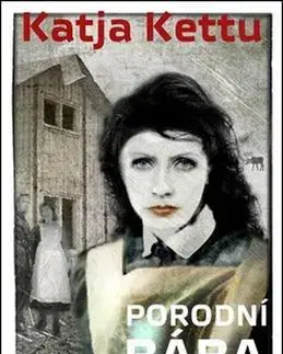 Svetová beletria Porodní bába - Katja Kettu