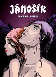 Komiksy Jánošík - Zrodenie legendy - Radko Hromátka