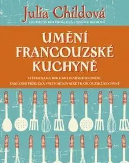 Národná kuchyňa - ostatné Umění francouzské kuchyně - Julia Child