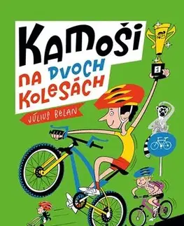 Pre chlapcov Kamoši na dvoch kolesách - Július Belan,Lukáš Fibrich