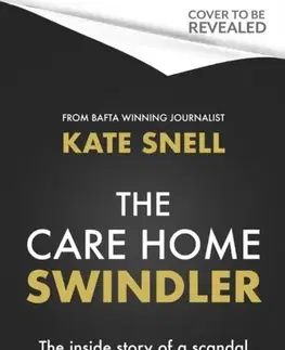 Detektívky, trilery, horory The Care Home Swindler - Kate Snell