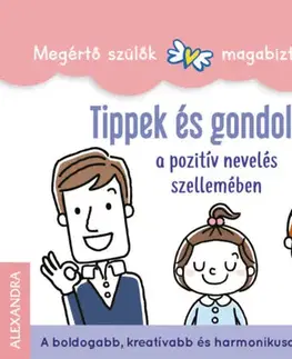 Výchova, cvičenie a hry s deťmi Tippek és gondolatok - a pozitív nevelés szellemében