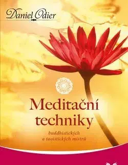 Joga, meditácia Meditační techniky - Daniel Odier