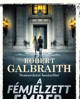 Detektívky, trilery, horory A fémjelzett ember - Robert Galbraith
