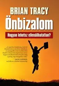 Odborná a náučná literatúra - ostatné Önbizalom - Brian Tracy