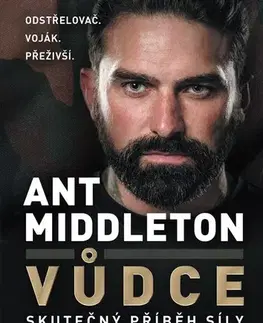 Rozvoj osobnosti Vůdce - Ant Middleton