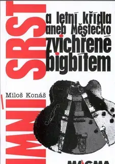 Beletria - ostatné Zimní srst a letní křídla - Miloš Konáš