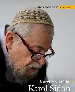 Fejtóny, rozhovory, reportáže Lež má krátké nohy - Karel Hvížďala,Sidon Karol