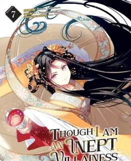 Beletria - ostatné Though I Am an Inept Villainess: Tale of the Butterfly-Rat Body Swap in the Maiden Court (Manga) Vol. 7 - Satsuki Nakamura