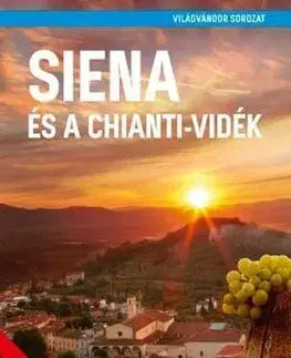 Cestopisy Siena és a Chianti-vidék - Róbert Juszt