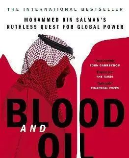 Fejtóny, rozhovory, reportáže Blood and Oil - Bradley Hope,Justin Scheck
