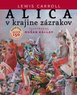 Rozprávky Alica v krajine zázrakov - Lewis Carroll