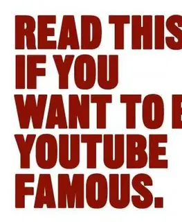 Motivačná literatúra - ostatné Read This if You Want to Be YouTube Famous - Will Eagle