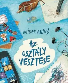 Pre deti a mládež - ostatné Az osztály vesztese - Anikó Wéber