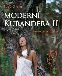 Romantická beletria Moderní kurandera II - Lucie Chaya