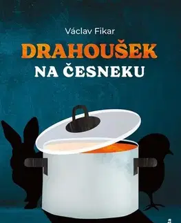 Humor a satira Drahoušek na česneku - Václav Fikar