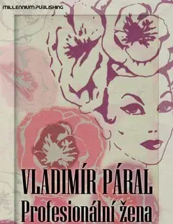 Beletria - ostatné Profesionální žena - Vladimír Páral