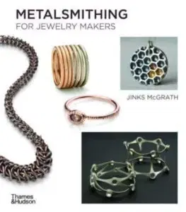 Dizajn, úžitkové umenie, móda Metalsmithing for Jewelry Makers - McGrath Jinks