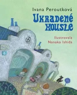 Dobrodružstvo, napätie, western Ukradené housle - Ivana Peroutková