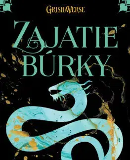Fantasy, upíri Griša 2: Zajatie búrky - Leigh Bardugo,Ivana Cingelová