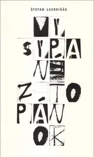 Beletria - ostatné Vysypané z topánok - Štefan Lazorišák