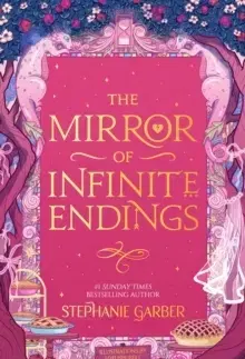 Romantická beletria The Mirror of Infinite Endings - Stephanie Garberová
