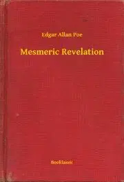 Svetová beletria Mesmeric Revelation - Edgar Allan Poe