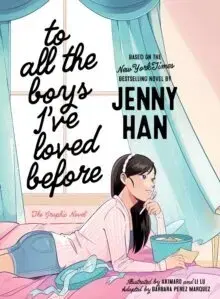 Pre dievčatá To All the Boys I've Loved Before - The Graphic Novel - Jenny Han,Barbara Perez Marquez,Li Lu,Akimaro