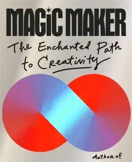 Mágia a okultizmus Magic Maker - Pam Grossman