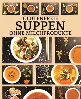 Prijímačky na vysoké školy Glutenfreie suppen ohne milchprodukte - Adriana Gyetvaiová