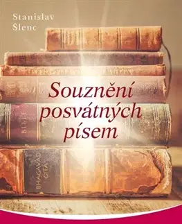 Kresťanstvo Souznění posvátných písem - Stanislav Šlenc