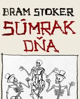 Sci-fi a fantasy Súmrak dňa - Bram Stoker