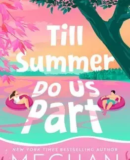Romantická beletria Till Summer Do Us Part - Meghan Quinn