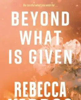 Romantická beletria Beyond What is Given - Rebecca Yarros