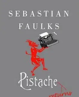 Cudzojazyčná literatúra Pistache Returns - Sebastian Faulks