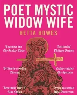 Stredovek Poet, Mystic, Widow, Wife - Hetta Howes