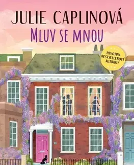 Romantická beletria Mluv se mnou - Julie Caplinová