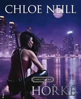 Sci-fi a fantasy Hořké sousto - Chloe Neill