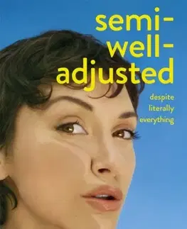 Biografie - Životopisy Semi-Well-Adjusted Despite Literally Everything - Alyson Stoner