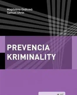 Trestné právo Prevencia kriminality - Magdaléna Ondicová