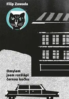 Svetová beletria Omylem jsem rozšlápl černou kočku - Filip Zawada