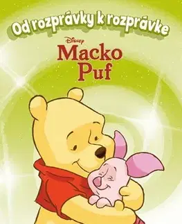 Rozprávky Od rozprávky k rozprávke - Macko Puf - Kolektív autorov