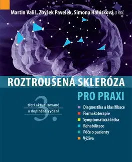 Medicína - ostatné Roztroušená skleróza pro praxi, 3. vydání - Martin Vališ,Zbyšek Pavelek,Simona Halúsková